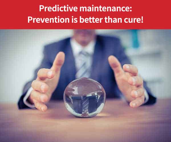 Predictive Maintenance Prevention Is Better Than Cure Praxedo